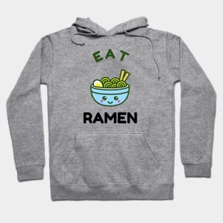 Eat Ramen Hoodie